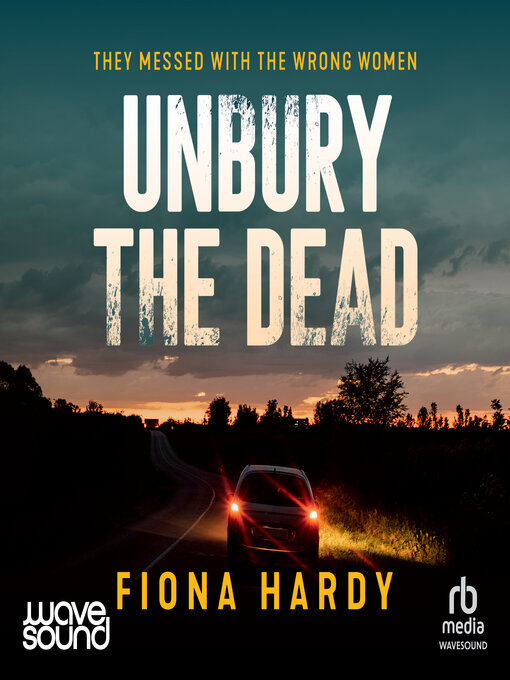 Title details for Unbury the Dead by Fiona Hardy - Available